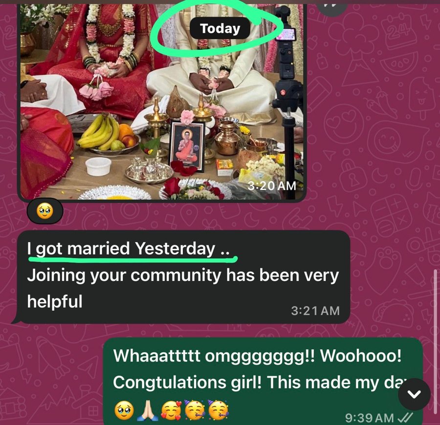 A message sent the morning after her wedding, with a photo from the ceremony: I got married yesterday. Joining your community has been very helpful.